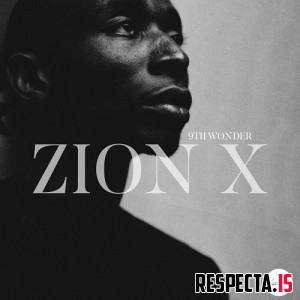 9th Wonder - Zion X