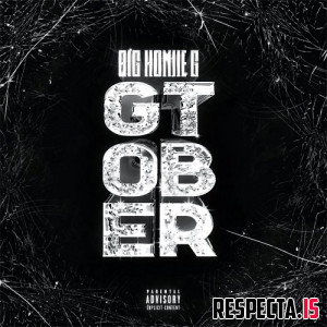 Big Homiie G - GTOBER