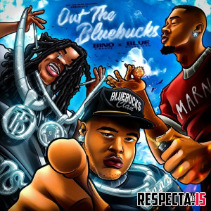 BlueBucksClan & Bino Rideaux - Out the BlueBucks