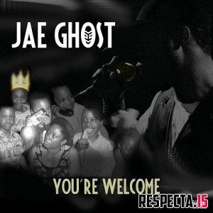 Jae Ghost - You're Welcome