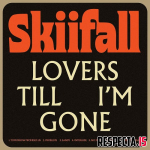 Skiifall - Lovers Till I'm Gone