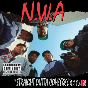 N.W.A - Straight Outta Compton (Remastered)