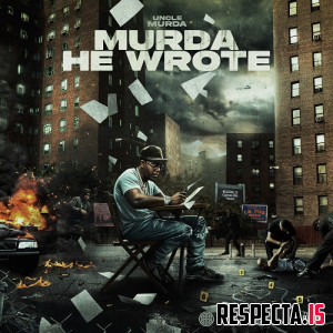 Uncle Murda - Murda He Wrote