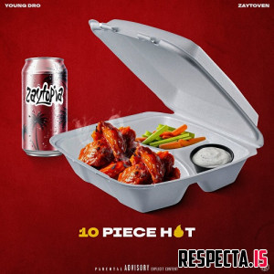 Young Dro & Zaytoven - 10 Piece Hot