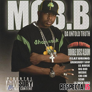 Mob.B - Da Untold Truth (Limited Edition)