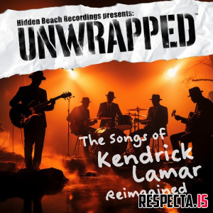 Unwrapped - Unwrapped Vol. 9: The Songs of Kendrick Lamar Reimagined