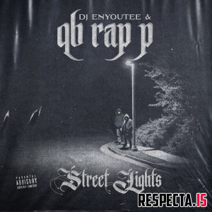 QB Rap P & DJ Enyoutee - Street Lights EP