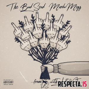 The Bad Seed & Murda Megz - From Us with Love