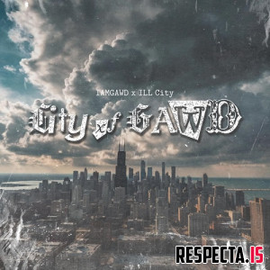 IAMGAWD & Master ILL - City xf GAWD