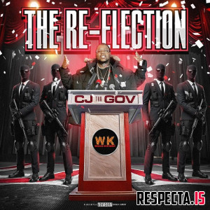 CJ Tha Gov - The Re Election