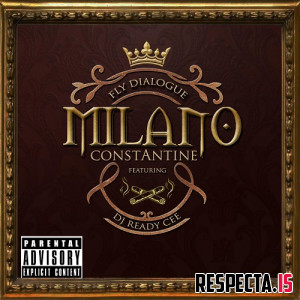 Milano Constantine & DJ Ready Cee - Fly Dialogue