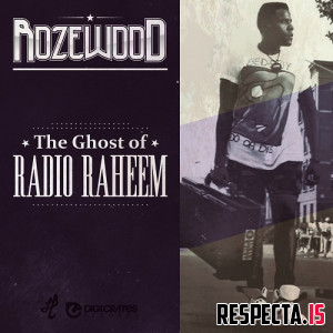 Rozewood - The Ghost of Radio Raheem