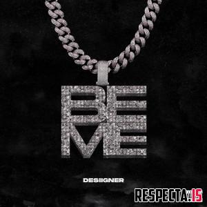 Desiigner - Be Me