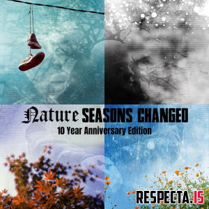 Nature - Seasons Changed: 10 Year Anniversary Edition