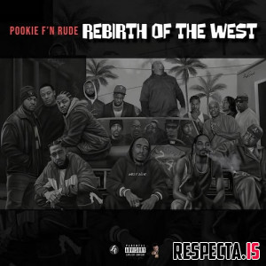 Pookie F'n Rude - Rebirth of the West