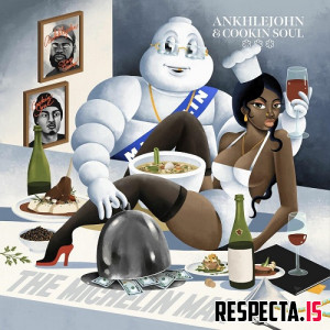 Ankhlejohn & Cookin Soul - The Michelin Man