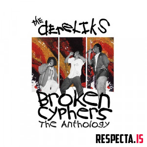 Dereliks - Broken Cyphers (The Anthology)