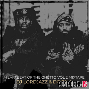 DJ Lord Jazz & DoItAll - Heartbeat of the Ghetto Vol. 2