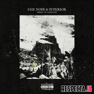 Che Noir & Superior - Seeds in Babylon