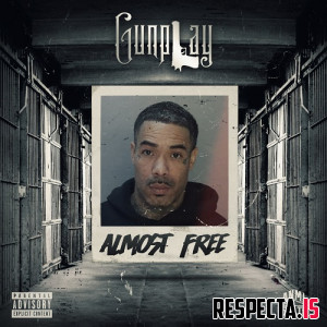 Gunplay - Almost Free