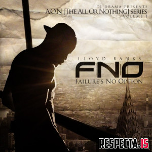 Lloyd Banks - A.O.N. (All or Nothing) Vol. 1: Failures No Option