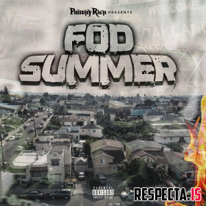 Philthy Rich - FOD Summer