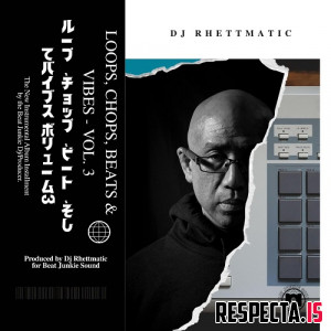 DJ Rhettmatic - Loops, Chops, Beats & Vibes Vol. 3