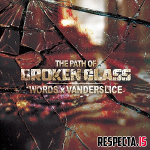 Words & Vanderslice - The Path of Broken Glass