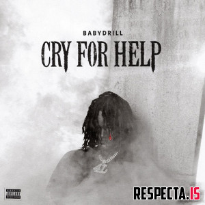 BabyDrill - Cry for Help