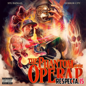 Stu Bangas & Horror City - The Phantom of the Operap