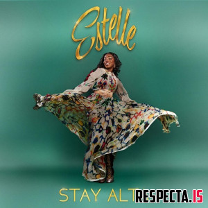 Estelle - Stay Alta