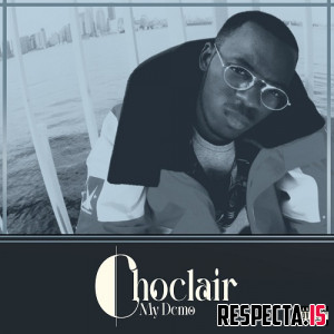 Choclair - My Demo (Reissue)