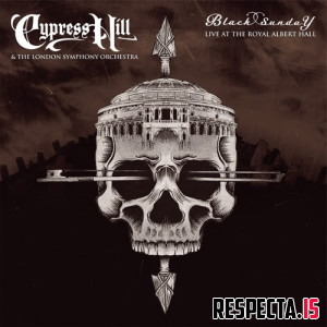 Cypress Hill & London Symphony Orchestra - Black Sunday (Live at the Royal Albert Hall)