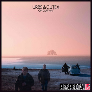 Urbs & Cutex - On Our Way
