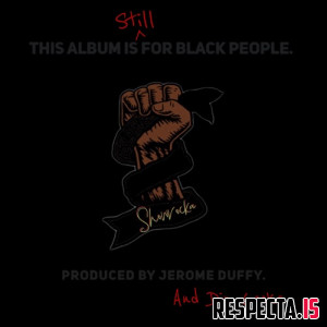 Showrocka - This Album is Still for Black People