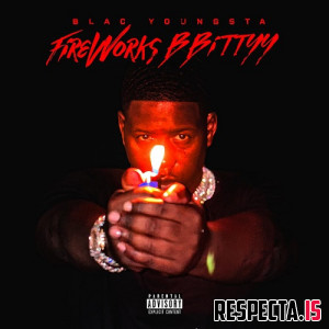 Blac Youngsta - FirEWorkS BBittYY