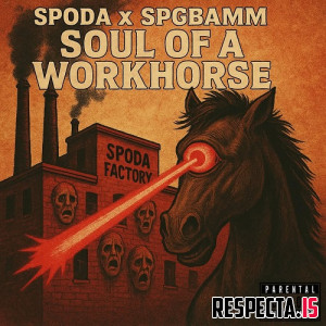 Spoda & SPGBamm - Soul of a Workhorse EP