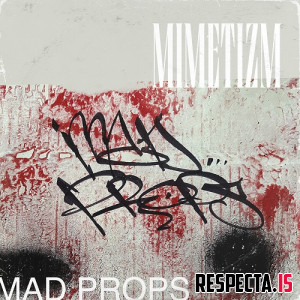 Mimetizm - Mad Props