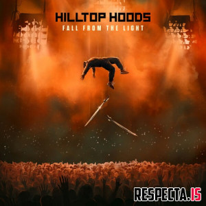 Hilltop Hoods - Fall from the Light