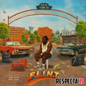 Rio Da Yung OG - F.L.I.N.T. (Feeling Like I'm Not Through)