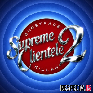 Ghostface Killah - Supreme Clientele 2