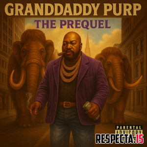 Big Mack aka Granddaddy Purp - The Prequel