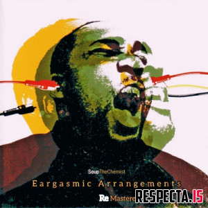 Soup the Chemist - Eargasmic Arrangements (ReMastered)