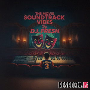 DJ.Fresh - The Movie Soundtrack Vibes