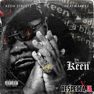 Keen Streetz & The Heatmakerz - The Definition of Keen