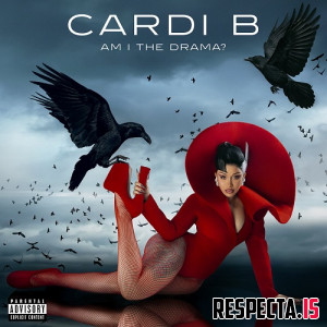 Cardi B - Am I the Drama?