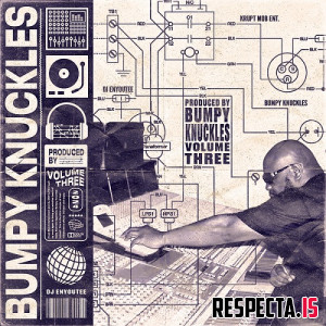 Bumpy Knuckles & DJ Enyoutee - Produced by Bumpy Knuckles Vol. 3