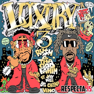 Ru$h & Tha God Fahim - Luxury Art 3