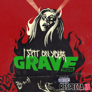 Sayzee - I Spit on Your Grave