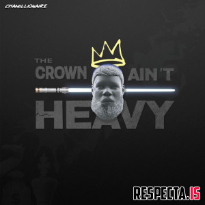 Chamillionaire - The Crown Ain't Heavy